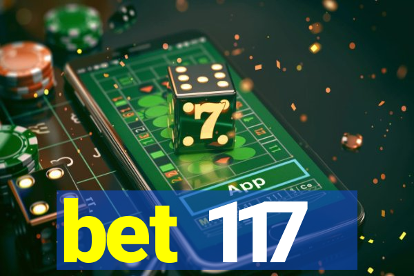 bet 117